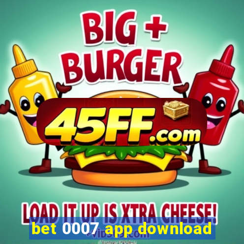 bet 0007 app download
